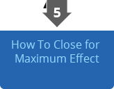 How To Close for Maximum Effect