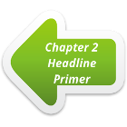 link to chapter 2 - Headline Primer